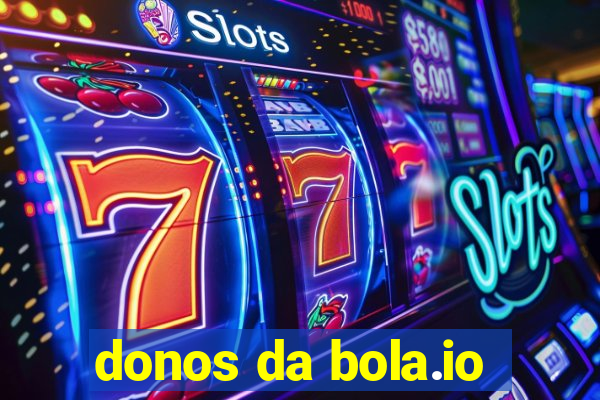 donos da bola.io